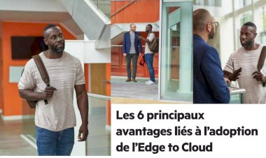 The 6 main benefits of adopting Edge to Cloud
